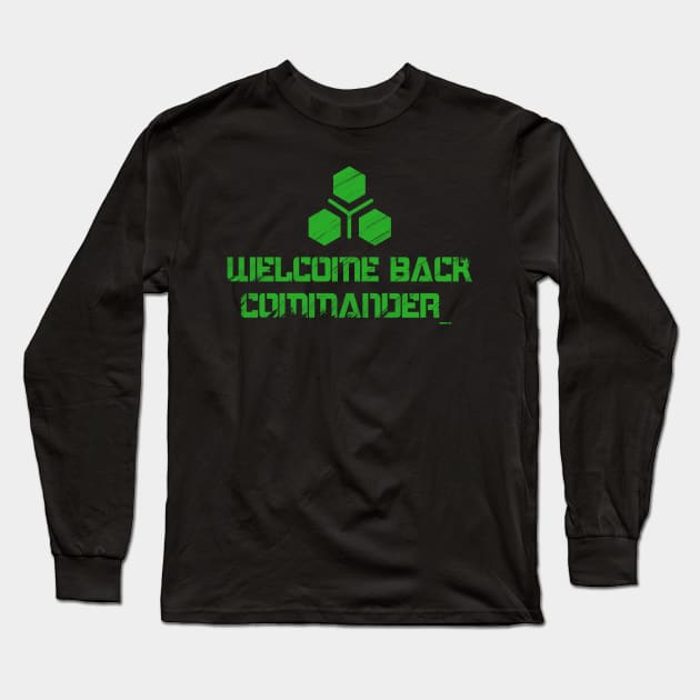 Welcome Back Commander Long Sleeve T-Shirt by Neon-Light